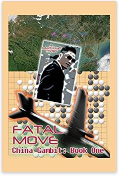 Fatal Move book cover -- the first in the China Gambit series by Matt Kraft